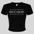 "Who's My Good Boy?" Crop Top